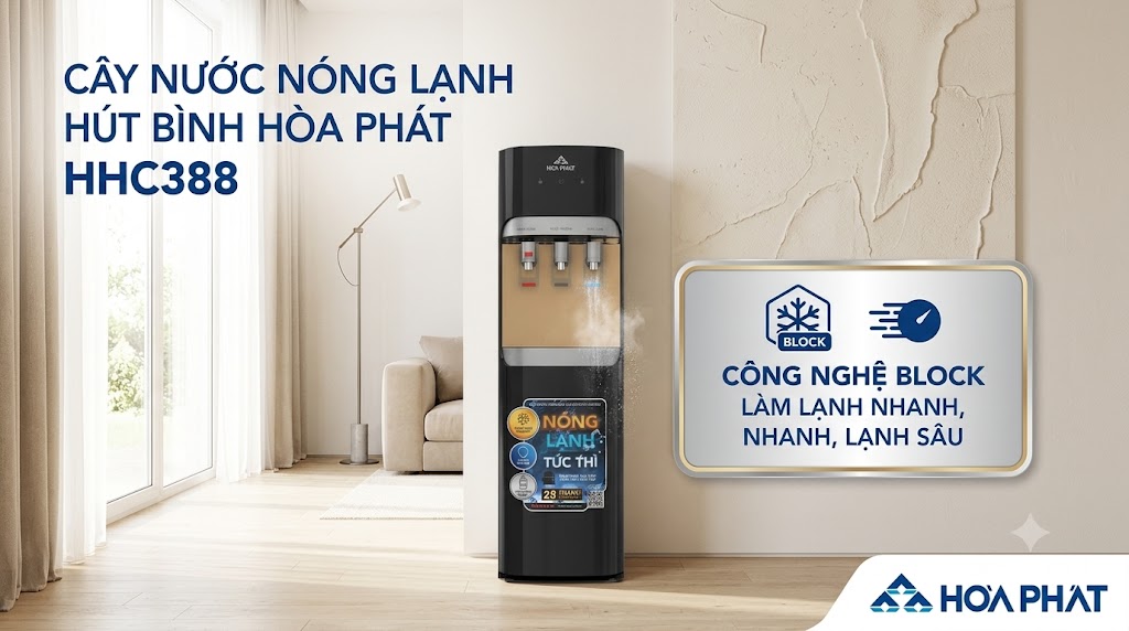 Cây nước nóng lạnh Hòa Phát HHC388 công nghệ Block làm lạnh nhanh, lạnh sâu hơn